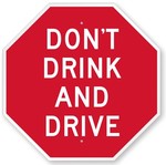 Don't Drink and Drive Sign Don't Drink and Drive Sign