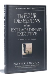 Book Report – Obsessions of an Extraordinary Executive by Patrick Lencioni