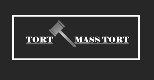 TORT, MASS TORT TORT, MASS TORT